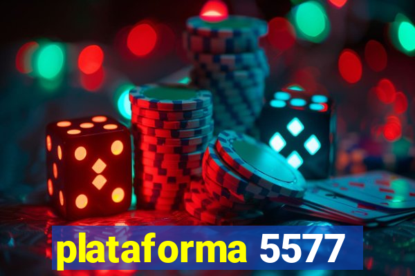 plataforma 5577